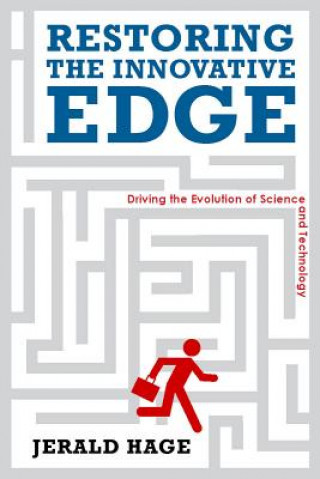 Knjiga Restoring the Innovative Edge Jerald Hage
