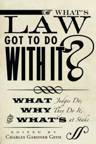 Livre What's Law Got to Do With It? 