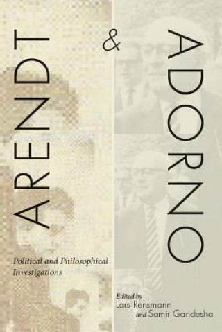 Könyv Arendt and Adorno Lars Rensmann