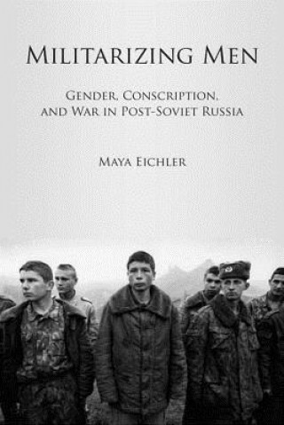 Book Militarizing Men Maya Eichler