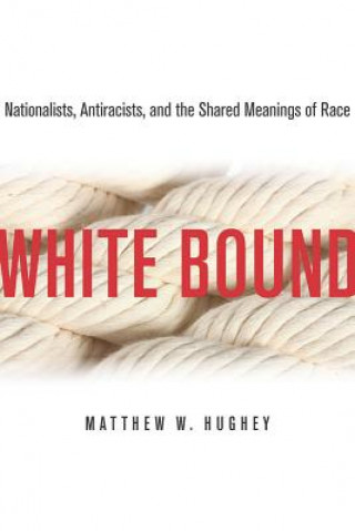 Buch White Bound Matthew Hughey