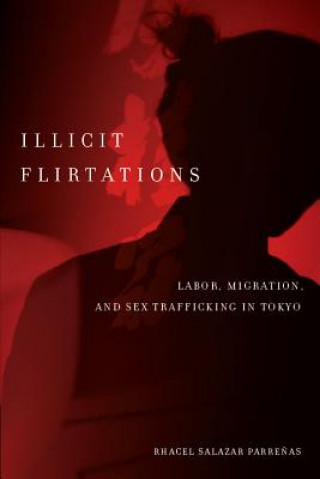 Buch Illicit Flirtations Rhacel Salazar Parrenas