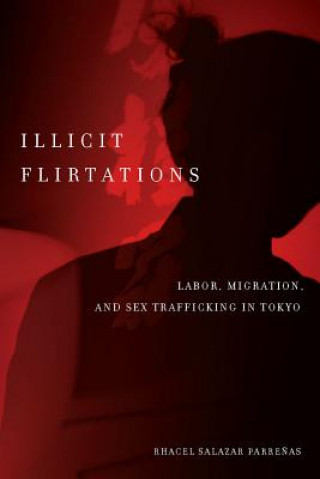 Buch Illicit Flirtations Rhacel Salazar Parrenas