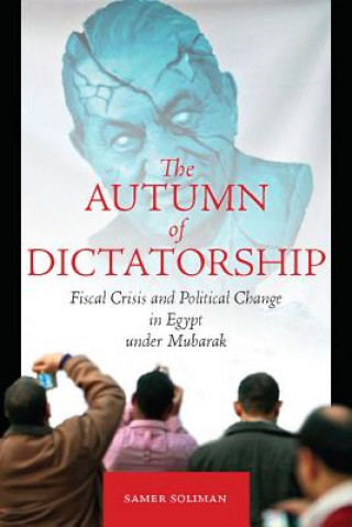 Buch Autumn of Dictatorship Samer Soliman