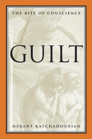 Kniha Guilt Herant A. Katchadourian