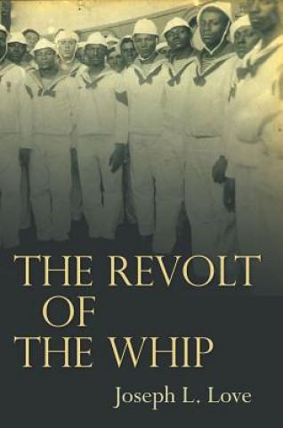 Carte Revolt of the Whip Joseph L. Love