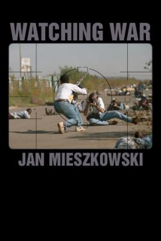 Kniha Watching War Jan Mieszkowski