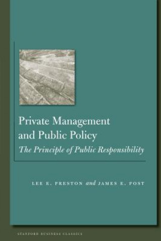 Knjiga Private Management and Public Policy James Post