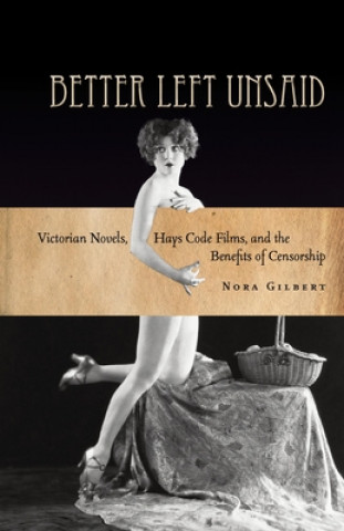 Kniha Better Left Unsaid Nora Gilbert