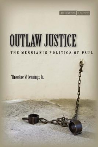 Carte Outlaw Justice Theodore W. Jennings