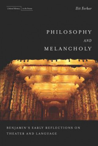 Könyv Philosophy and Melancholy Ilit Ferber