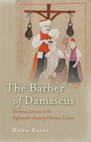 Βιβλίο Barber of Damascus Dana Sajdi