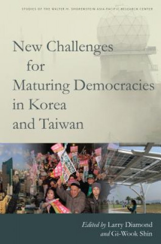 Book New Challenges for Maturing Democracies in Korea and Taiwan 