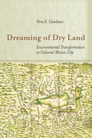 Knjiga Dreaming of Dry Land Vera S Candiani