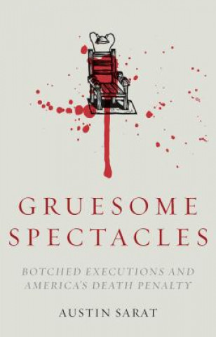 Kniha Gruesome Spectacles Austin Sarat