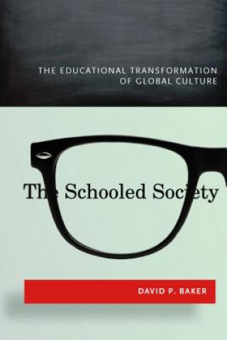 Kniha Schooled Society David Baker