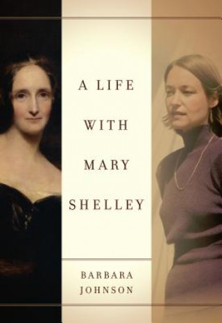 Książka Life with Mary Shelley Barbara Johnson