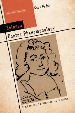 Könyv Spinoza Contra Phenomenology Knox Peden