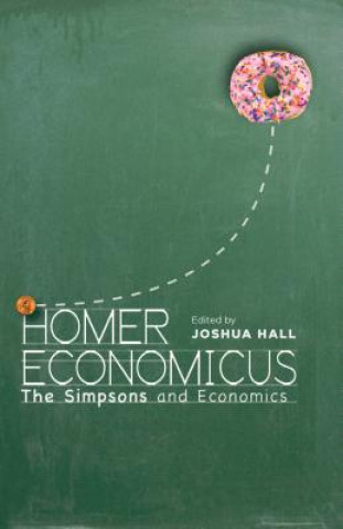 Knjiga Homer Economicus Joshua Hall