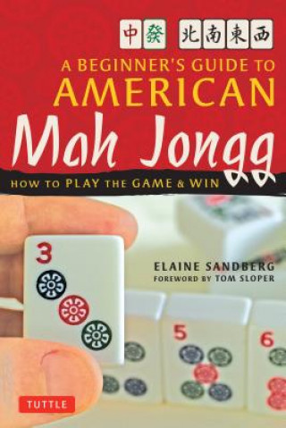 Kniha Beginner's Guide to American Mah Jong Elaine Sandberg