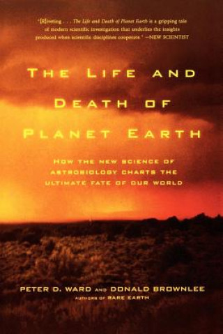 Kniha Life and Death of Planet Earth Donald Brownlee