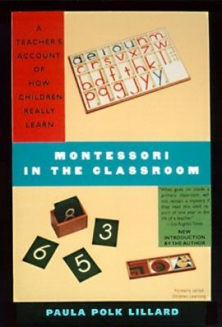 Könyv Montessori In The Classroom Paula Polk Lillard