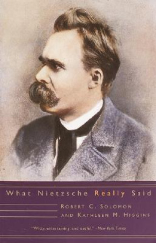 Buch What Nietzsche Really Said Robert C. Solomon