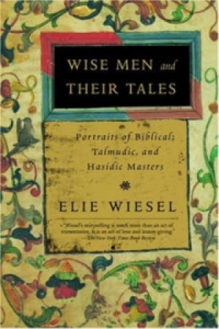 Carte Wise Men and Their Tales Elie Weisel