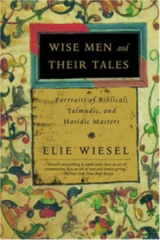 Книга Wise Men and Their Tales Elie Weisel