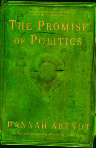 Könyv Promise of Politics Hannah Arendt