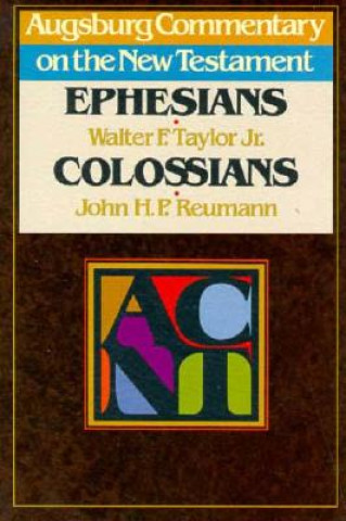 Kniha ACNT - Ephesians, Colossians Walter F. Taylor
