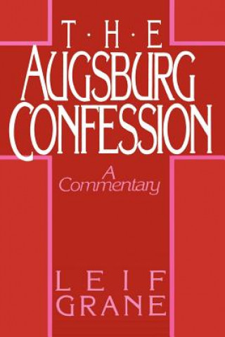 Książka Augsburg Confession Leif Grane