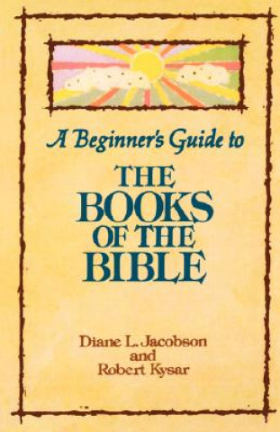 Książka Beginner's Guide to the Books of the Bible Diane L. Jacobson