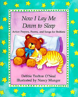 Книга Now I Lay Me Down to Sleep Debbie Trafton O'Neal