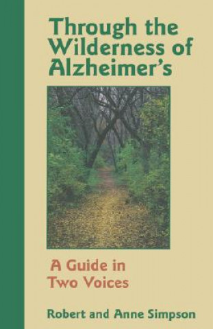 Livre Through the Wilderness of Alzheimer's Robert Simpson