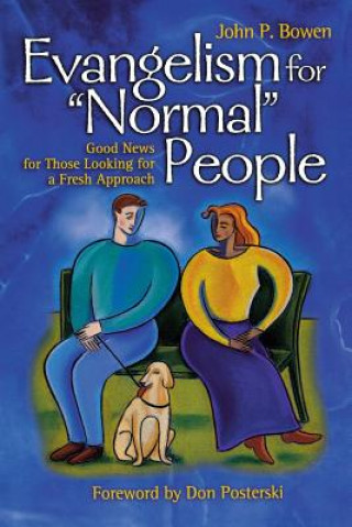 Knjiga Evangelism for 'normal' People John Bowen