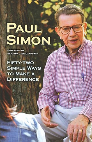 Kniha Fifty-Two Simple Ways to Make a Difference Paul Simon