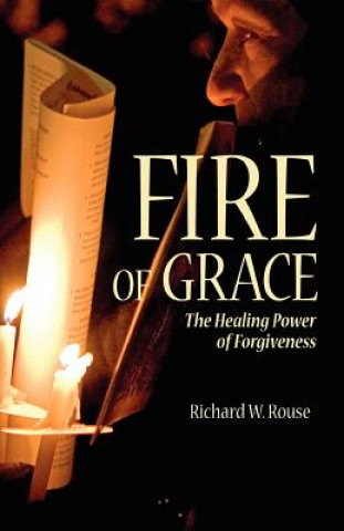 Carte Fire of Grace Richard Rouse