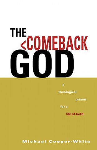 Könyv Comeback God Michael Cooper-White