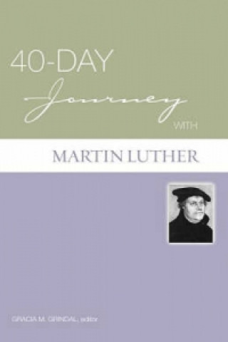 Książka 40-Day Journey with Martin Luther Gracie Grindal