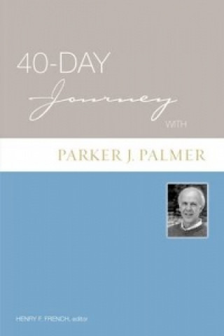 Kniha 40-Day Journey with Parker J. Palmer 