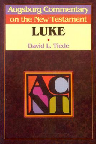 Book Augsburg Commentary on the New Testament - Luke David L. Tiede