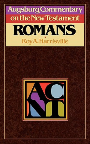 Kniha Augsburg Commentary on the New Testament - Romans Roy A. Harrisville