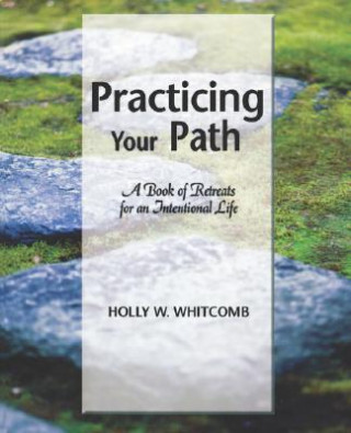 Buch Practicing Your Path Holly W Whitcomb