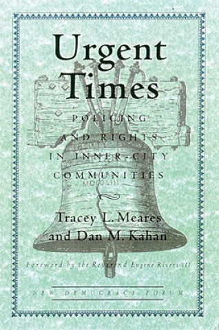 Kniha Urgent Times Tracey L. Meares