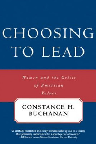 Книга Choosing To Lead Constance H. Buchanan