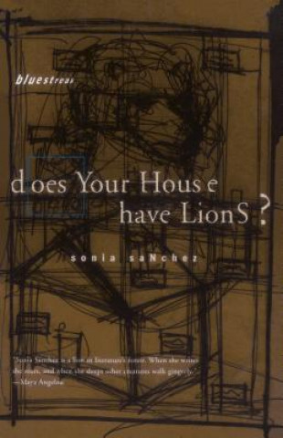 Carte Does Your House Have Lions? Sonia Sanchez