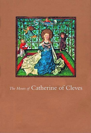 Książka Hours of Catherine of Cleves 