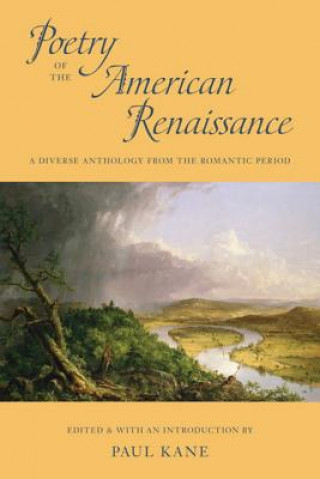 Kniha Poetry of the American Renaissance Paul Kane