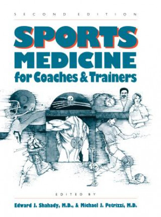 Libro Sports Medicine for Coaches and Trainers Edward J. Shahady